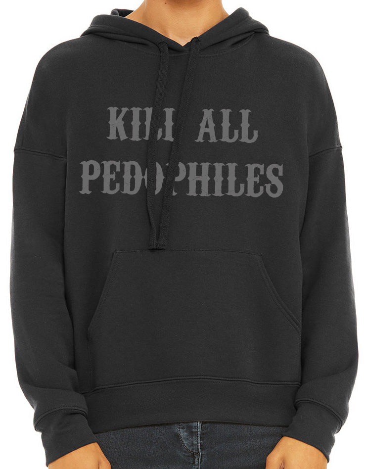 Kill All Pedophiles Unisex Sponge Fleece Hoodie