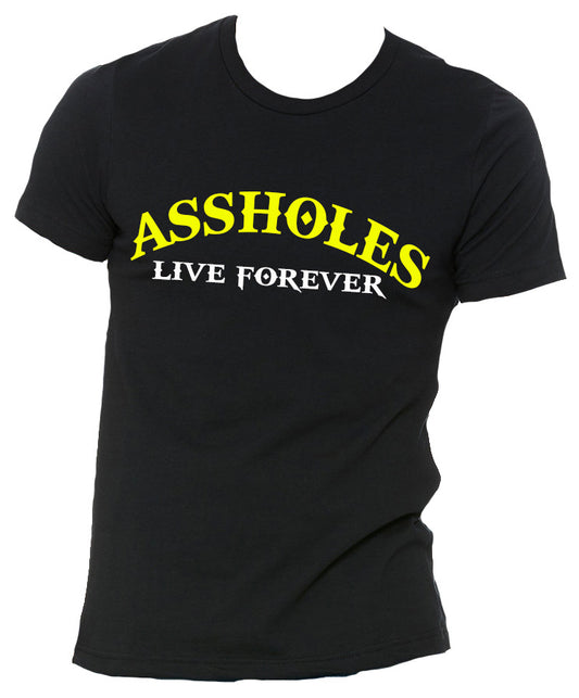 Assholes Live Forever Sueded T-Shirt