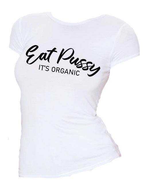 Eat Pussy Women's T-Shirt