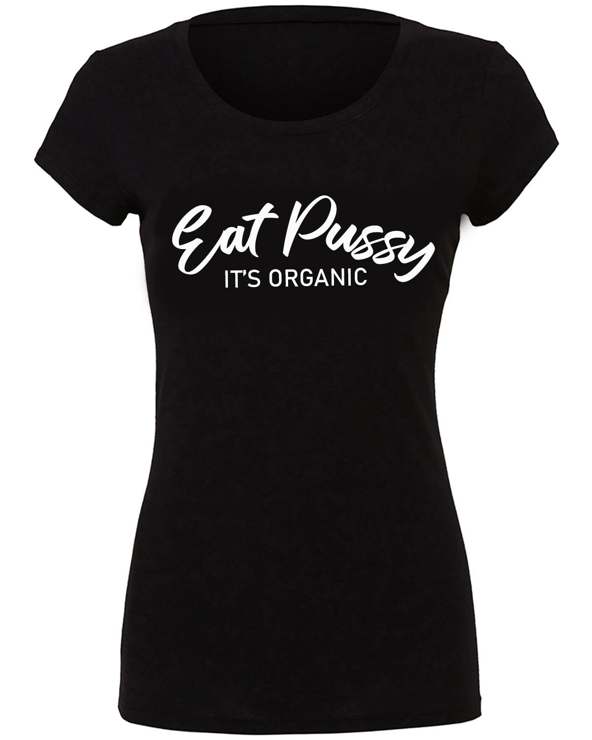 Eat Pussy Women's T-Shirt