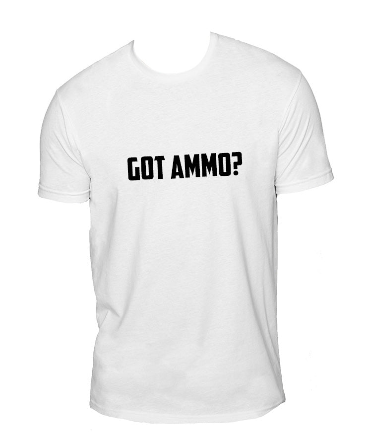 Got Ammo? Sueded T-Shirt