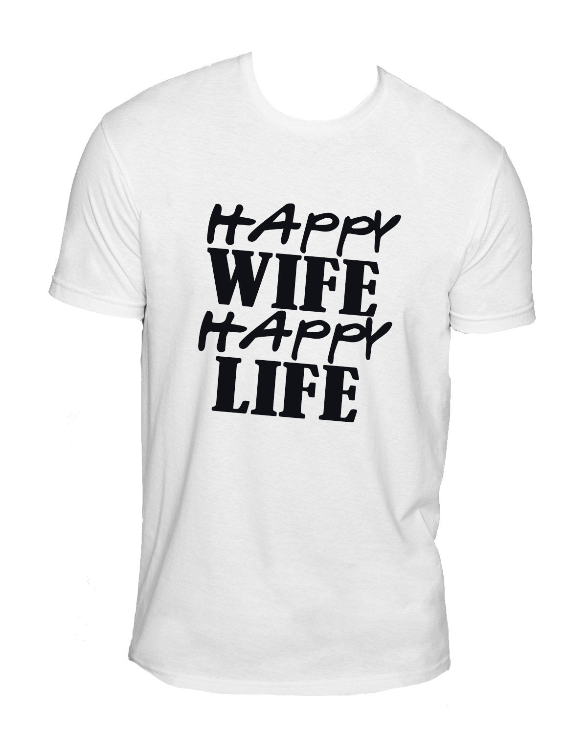 Happy Wife Happy Life Sueded T-Shirt