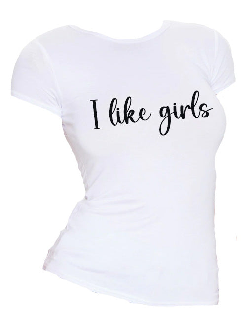 I like girls, Women's  T-Shirt