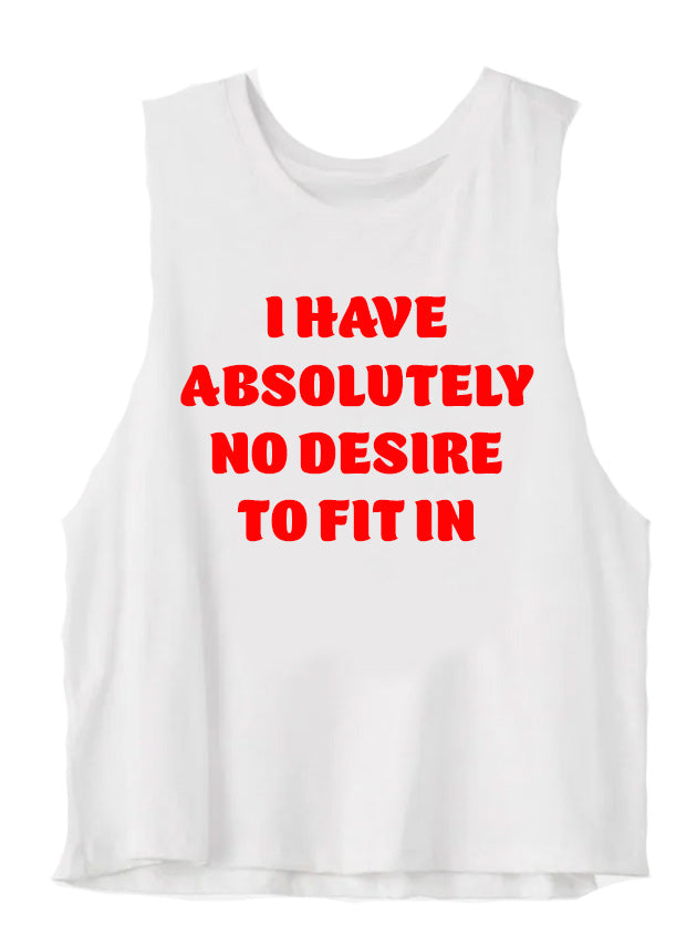 No Desire to Fit In  Womans Crop Tank Top