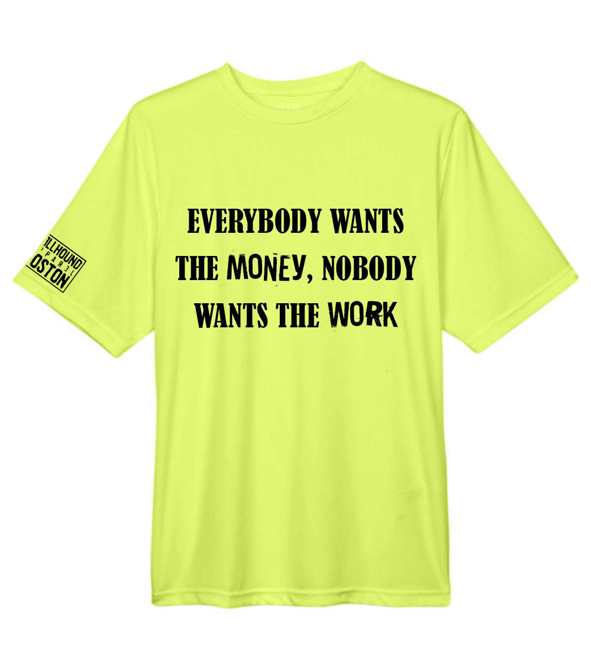 Nobody Wants to Work Safety Shirt