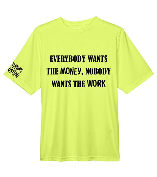 Nobody Wants to Work Safety Shirt