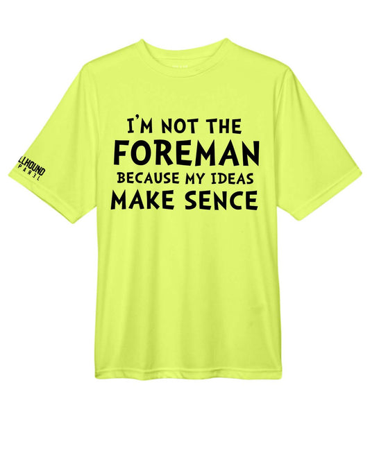 Not the Foreman Safety Shirt